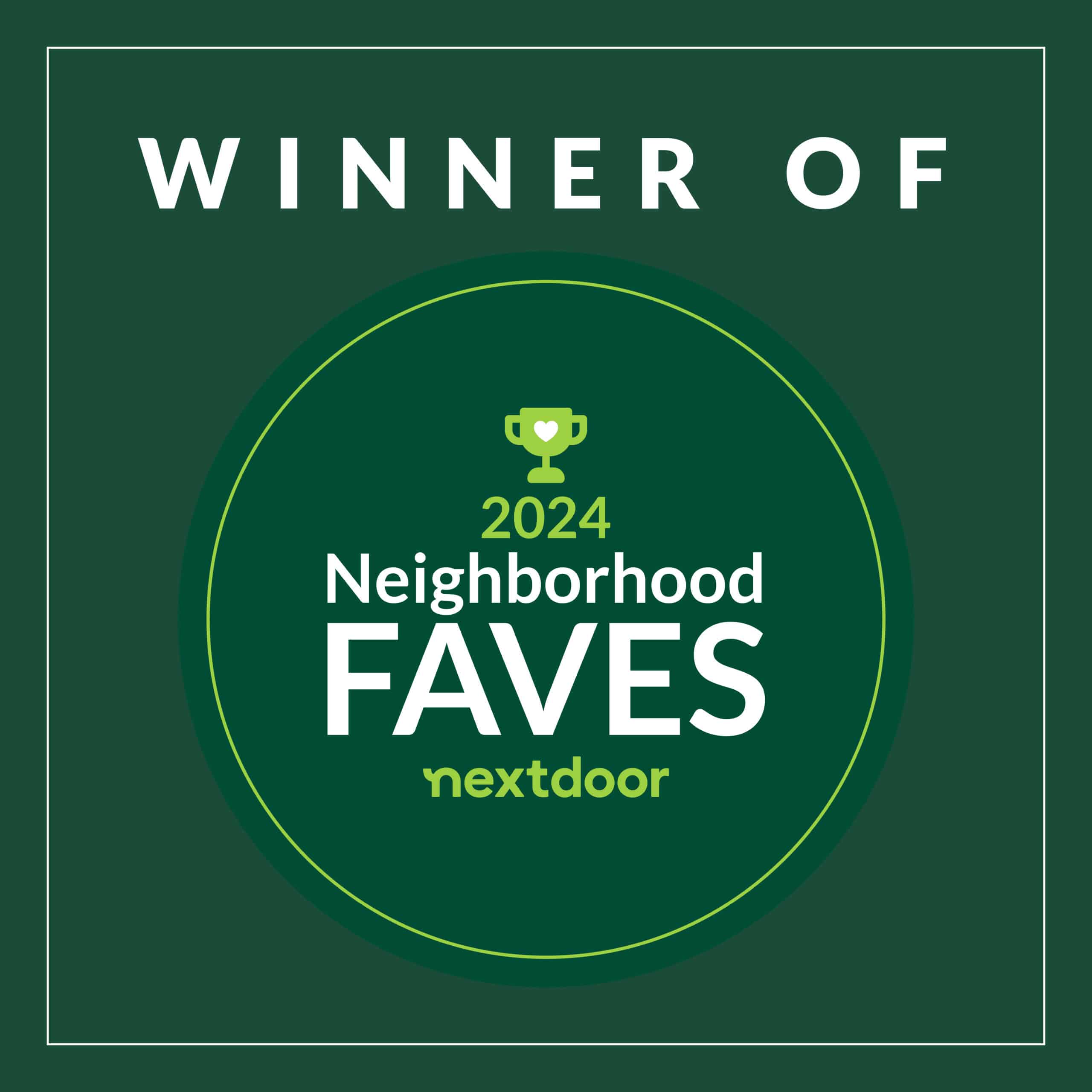 A green circular badge labeled "Winner of 2024 Neighborhood Faves" from Nextdoor, acknowledging community favorites